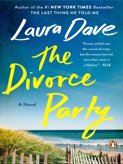 Title details for The Divorce Party by Laura Dave - Available